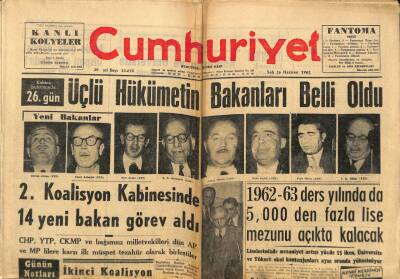Cumhuriyet Gazetesi 26 Haziran 1962 - Üçlü Hükümetin Bakanları Belli Oldu GZ70642 - 2
