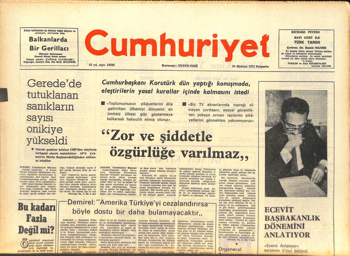 Cumhuriyet Gazetesi 26 Haziran 1975 - Eyüboğlu: Türkeş, Her Karanlık İşin İçinde Olan Bir Kimsedir! - Dört Başkan Bir Araya Gelip Sohbet Etti! GZ143458 - 1