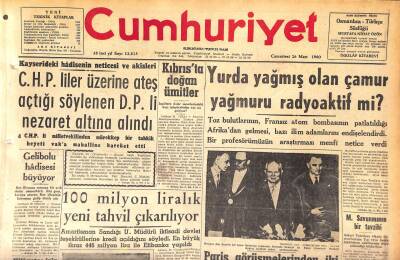 Cumhuriyet Gazetesi 26 Mart 1960 - Gelibolu Hadisesi Büyüyor - Kıbrısta Doğan Ümitler GZ119999 - 1
