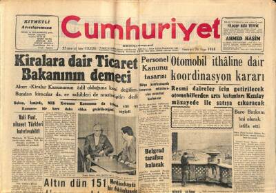 Cumhuriyet Gazetesi 26 Nisan 1958 - Otomobil İthaline Dair Koordinasyon Kararı - Vali Foot , Nihayet Türkleri Hatırlayabildi GZ98142 - 1