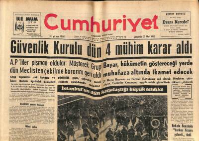Cumhuriyet Gazetesi 27 Mart 1963 - 20 Bin Üniversiteli İle 4 Bin APli Arasında Kanlı Bir Çarpışma Oldu GZ70058 - 2