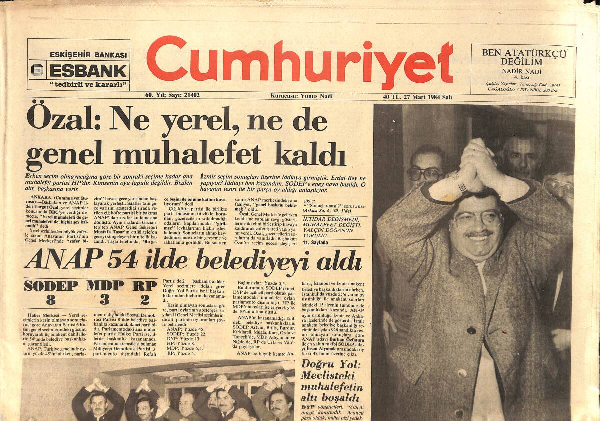 Cumhuriyet Gazetesi 27 Mart 1984 - Özal : Ne Yerel,Ne de Genel Muhalefet Kaldı - Dalan : 7 Milyonluk Ailenin Reisiyim GZ155365 - 1