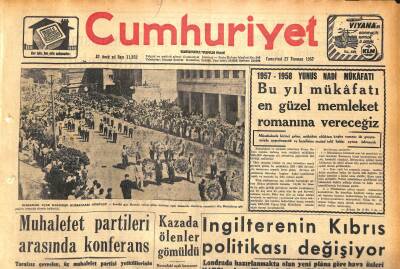 Cumhuriyet Gazetesi 27 Temmuz 1957 - Bölükbaşı Ankara Cezaevine Konuldu - İngilterenin Kıbrıs Politikası Değişiyor GZ120325 - 1