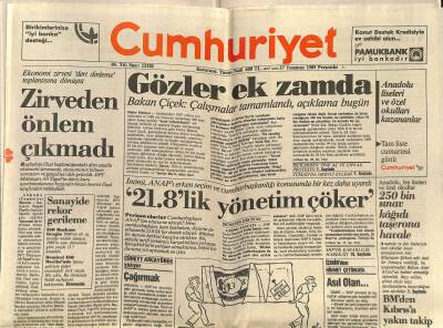 Cumhuriyet Gazetesi 27 Temmuz 1989 - ANAPta Kongre Hesabı - Gözler Ek Zamda , Bakan Çiçek Çalışmalar Tamamlandı , Açıklama Bugün GZ122291 - 1