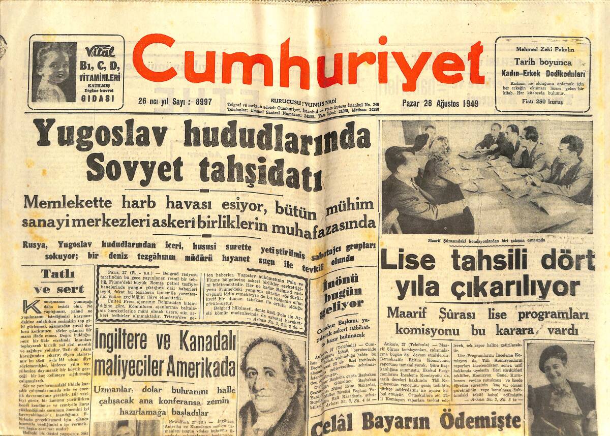 Cumhuriyet Gazetesi 28 Ağustos 1949 - Yugoslav Hudutlarında Sovyet Tahşidatı - Amerikalı Bir Kadın Mebus Şehrimizde GZ142337 - 1