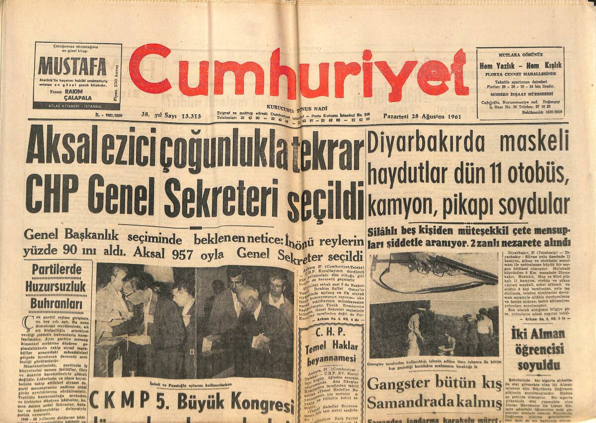 Cumhuriyet Gazetesi 28 Ağustos 1961 - Aksal Ezici Çoğunlukla Tekrar CHP Genel Sekreteri Seçildi - Gangster Bütün Kış Samandrada Kalmış! GZ139980 - 1