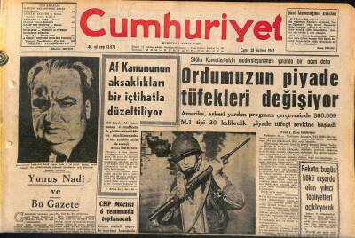 Cumhuriyet Gazetesi 28 Haziran 1963 - Ordumuzun Piyade Tüfekleri Değişiyor - Yunus Nadi Ve Bu Gazete GZ120665 - 1