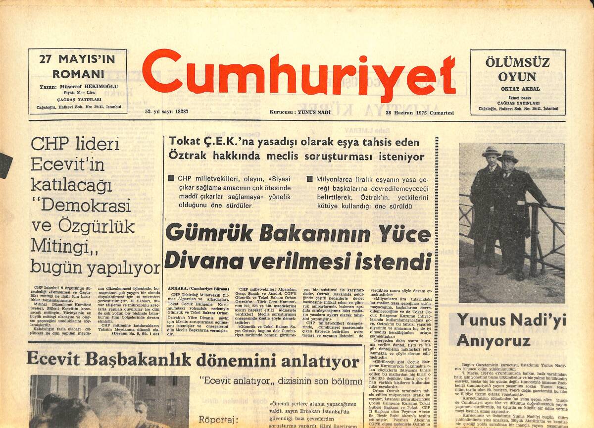Cumhuriyet Gazetesi 28 Haziran 1975 - Gümrük Bakanının Yüce Divana Verilmesi İstendi - Yunus Nadi'yi Anıyoruz! GZ143460 - 1