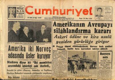 Cumhuriyet Gazetesi 28 Mart 1948 - Amerika İki Norveç Adasında Üsler Kuruyor GZ71479 - 1
