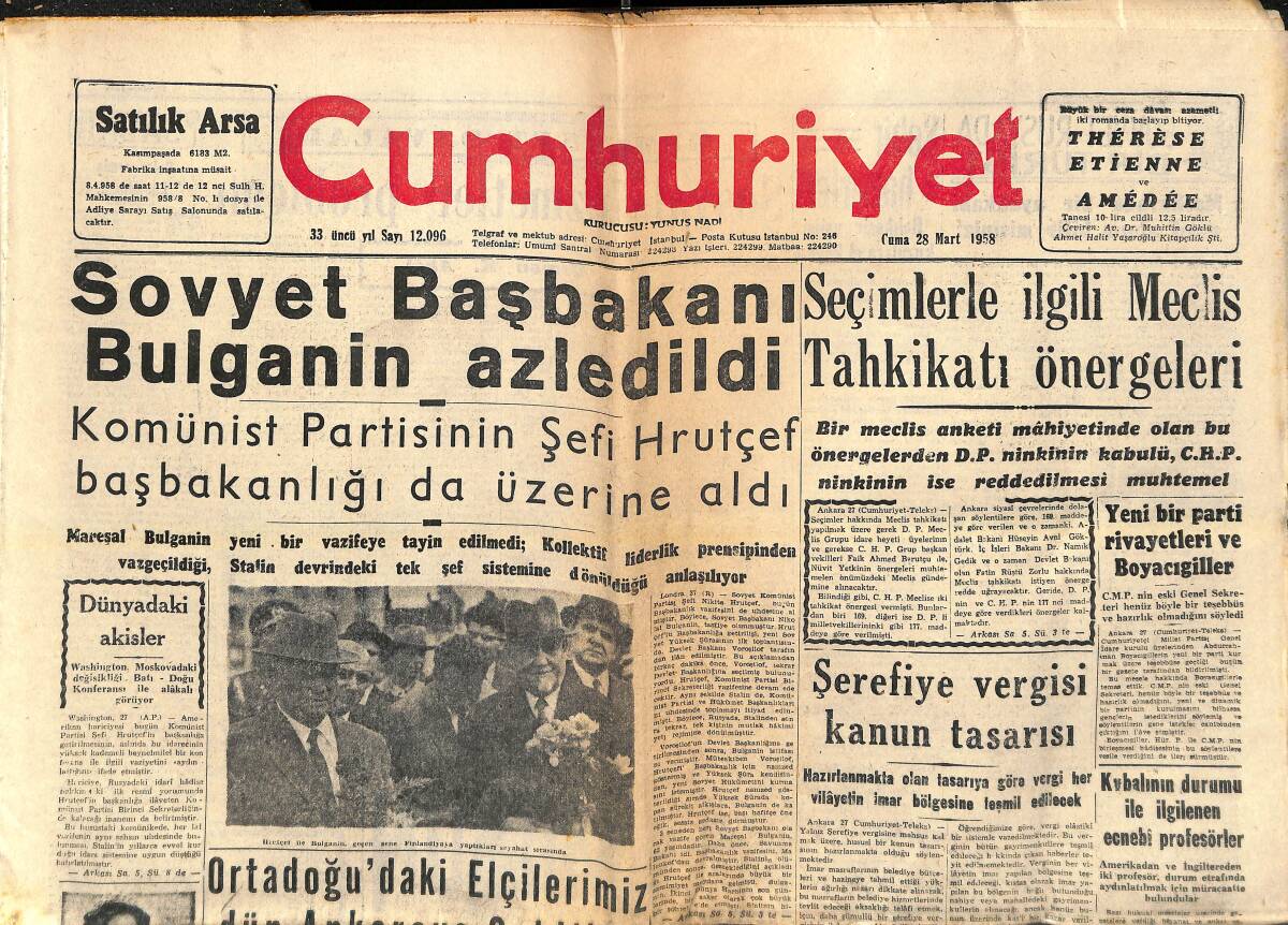 Cumhuriyet Gazetesi 28 Mart 1958 - Sovyet Başbakanı Bulganin Azledildi - Seçimlerle İlgili Meclis Tahkikatı Önergeleri GZ139031 - 1