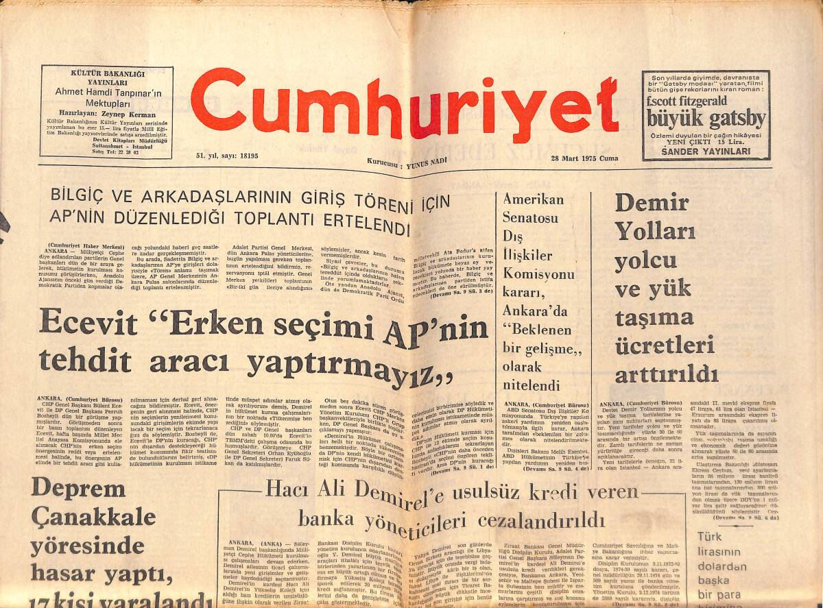 Cumhuriyet Gazetesi 28 Mart 1975 - Bülent Ecevit: Erken Seçim AP'NİN Tehdit Aracı Yaptırmayız! - Hacı Ali Demirel'e Usulsüz Kredi Verenler Ceza Aldı! GZ139927 - 1