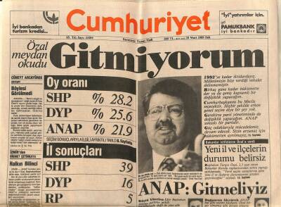 Cumhuriyet Gazetesi 28 Mart 1989 - Özal Meydan Okudu GİTMİYORUM GZ65046 - 1