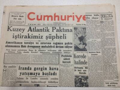 Cumhuriyet Gazetesi 28 Mayıs 1951 - Kuzey Atlantik Paktına İştirakimiz Şüpheli GZ52848 - 1