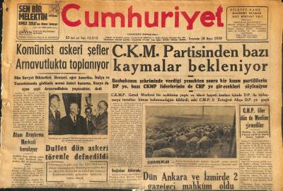 Cumhuriyet Gazetesi 28 Mayıs 1959 - Dulles Dün Askeri Törenle Defnedildi - C.K.M.P. Partisinden Bazı Kaymalar Bekleniyor GZ120069 - 1