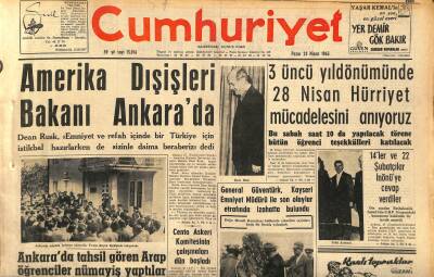 Cumhuriyet Gazetesi 28 Nisan 1963 - Ankarada Tahsil Gören Arap Öğrenciler Nümayiş Yaptılar - Amerika Dışişleri Bakanı Ankarada GZ120487 - 1
