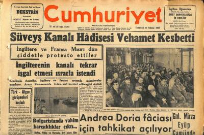 Cumhuriyet Gazetesi 28 Temmuz 1956 - Andrea Doria Faciası İçin Tahkikat Açılıyor - Süveyş Kanalı Hadisesi Vehamet Kesbetti GZ121926 - 1