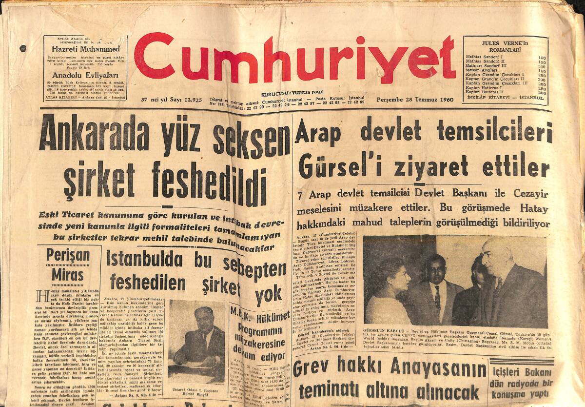Cumhuriyet Gazetesi 28 Temmuz 1960 - Ankara'da Yüz Seksen Şirket Feshedildi - Arap Devlet Temsilcileri Gürsel'i Ziyaret Etti GZ139130 - 1