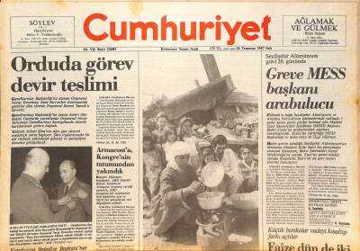 Cumhuriyet Gazetesi 28 Temmuz 1987 - Bulgar Sınırında Çatışmalı Firar - Greve MESS Başkanı Arabulucu GZ126634 - 1