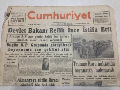 Cumhuriyet Gazetesi 29 Mart 1951 - Devlet Bakanı Refik İnce İstifa Etti GZ52607 - 1