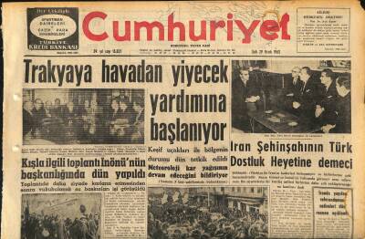 Cumhuriyet Gazetesi 29 Ocak 1963 - Trakyaya Havadan Yiyecek Yardımına Başlanıyor - İran Şehinşahının Türk Dostluk Heyetine Demeci GZ120583 - 1