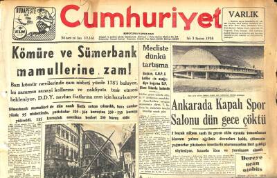 Cumhuriyet Gazetesi 3 Haziran 1958 - Ankarada Kapalı Spor Salonu Dün Gece Çöktü - Tuzlada Bir Serbest Bölge Kuruluyor GZ120201 - 1