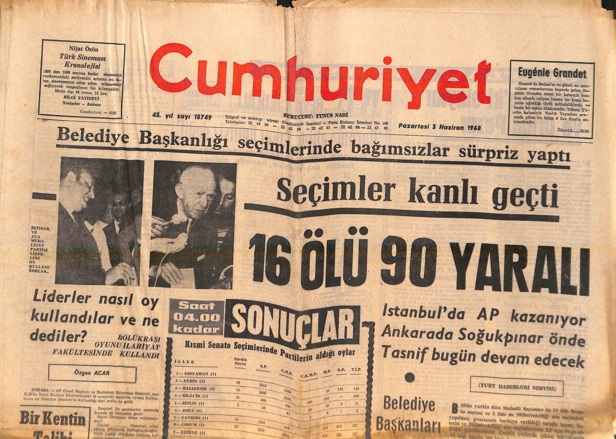 Cumhuriyet Gazetesi 3 Haziran 1968 - Seçimler Kanlı Geçti - Liderler Nasıl Oy Kullandılar Ve Ne Dediler? GZ139045 - 1