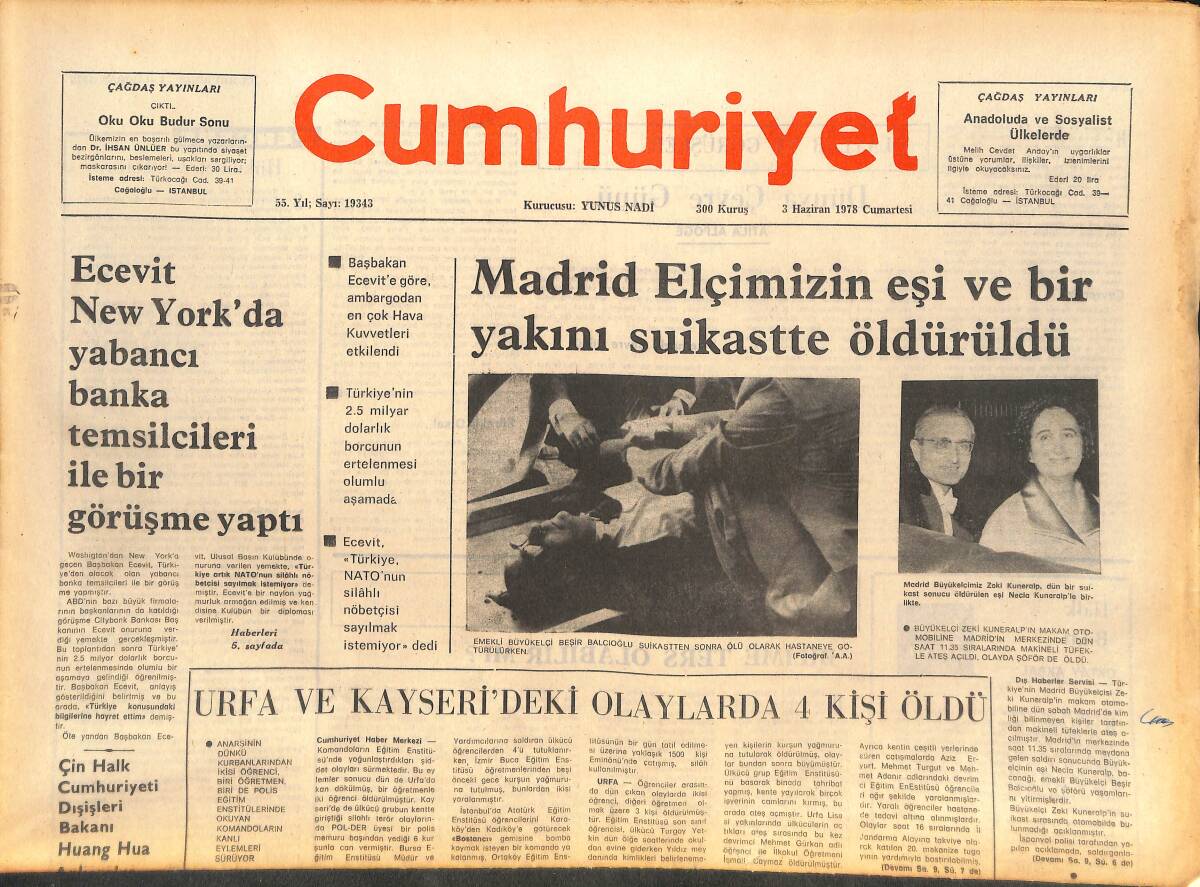 Cumhuriyet Gazetesi 3 Haziran 1978 - Madrid Elçimizin Eşi Ve Bir Yakını Suikastte Öldürüldü - Urfa Ve Kayseri'deki Olaylarda 4 Kişi Öldü GZ142678 - 1