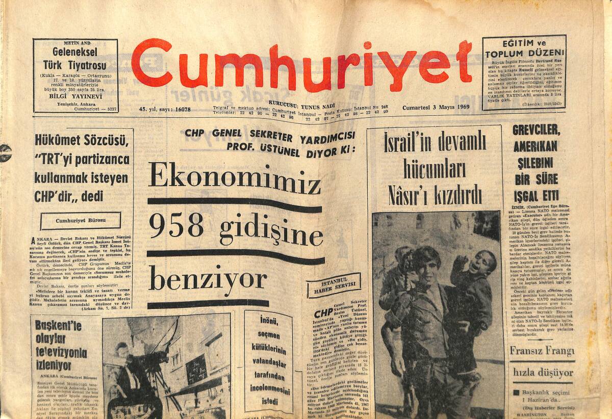 Cumhuriyet Gazetesi 3 Mayıs 1969 - İsrail'in Devamlı Hücumları Nasır'ı Kızdırdı - İmran Öktem Bugün Toprağa Veriliyor! GZ139881 - 1
