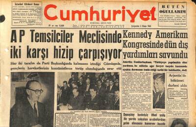 Cumhuriyet Gazetesi 3 Nisan 1963 - Arjantinde Hükümet Darbesi Oldu - AP Temsilciler Meclisinde İki Karşı Hizip Çarpışıyor GZ120544 - 1