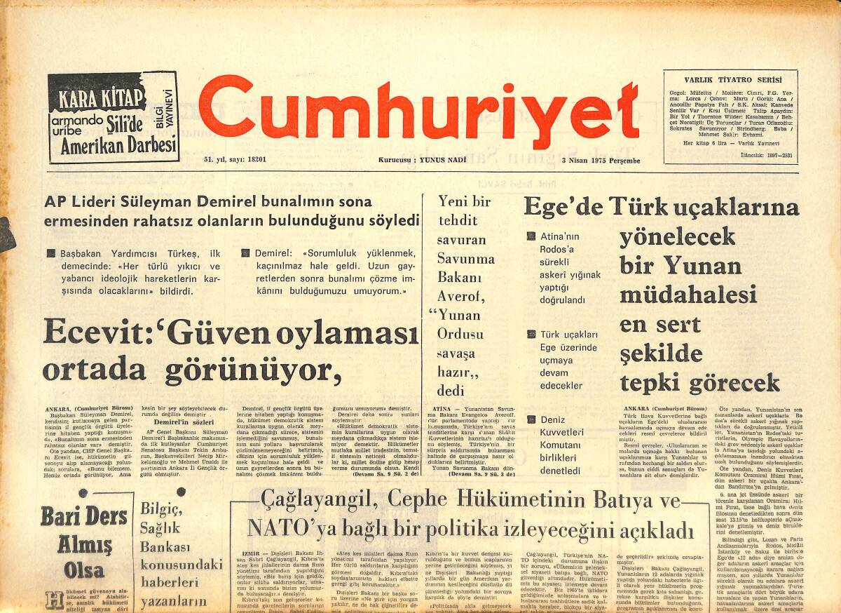 Cumhuriyet Gazetesi 3 Nisan 1975 - Bülent Ecevit: Güven Oylaması Ortada Görünüyor! - Türk Sağının Şansızlığı! GZ143242 - 1