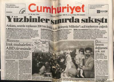 Cumhuriyet Gazetesi 3 Nisan 1991 - Yüzbinler Sınırda Sıkıştı GZ61267 - 1