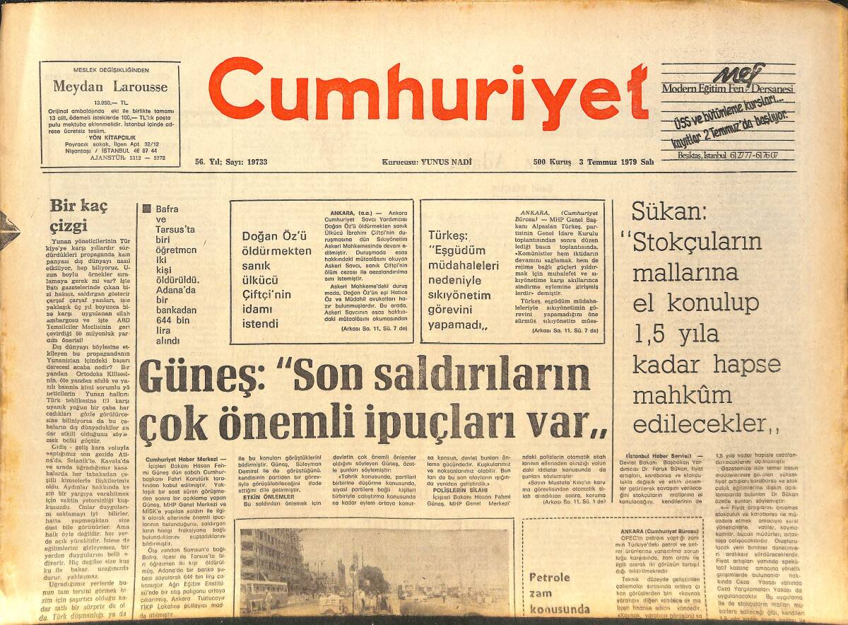 Cumhuriyet Gazetesi 3 Temmuz 1979 - Güneş: Son Saldırıların Çok Önemli İpuçları Var - Niyet Mektubu Dün IMF'YE Gönderildi! GZ143540 - 1