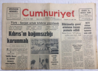 Cumhuriyet Gazetesi 30 Eylül 1967 - Türk- Sovyet Ortak Bildirisi Yayınladı Kıbrısın Bağımsızlığı Korunmalı - GZ19502 - 1