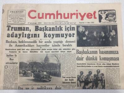 Cumhuriyet Gazetesi 31 Mart 1952 - Truman Başkanlık İçin Adaylığını Koymuyor GZ52710 - 1