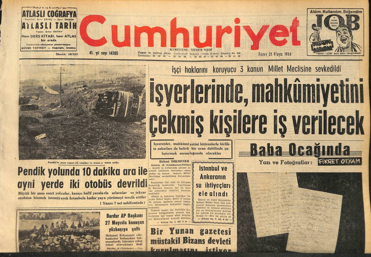 Cumhuriyet Gazetesi 31 Mayıs 1964 - Pendik Yolunda 10 Dakika Ara İle Aynı Yerde İki Otobüs Devrildi - 20 Yunanlı Uçakla Sınır Dışı Edildi GZ160358 - 1