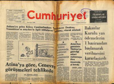Cumhuriyet Gazetesi 4 Ağustos 1974 - Atinaya Göre , Cenevre Görüşmeleri Tehlikede GZ87226 - 1