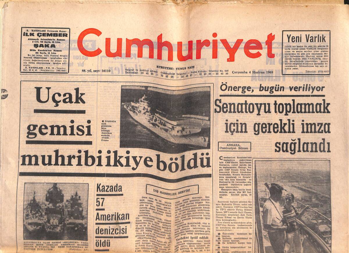 Cumhuriyet Gazetesi 4 Haziran 1969 - Uçak Gemisi Muhribi İkiye Böldü - Süleyman Demirel'e Göre Parlamento Üniversiteden Hiç Bir Şey Esirgemiyor! GZ139965 - 1