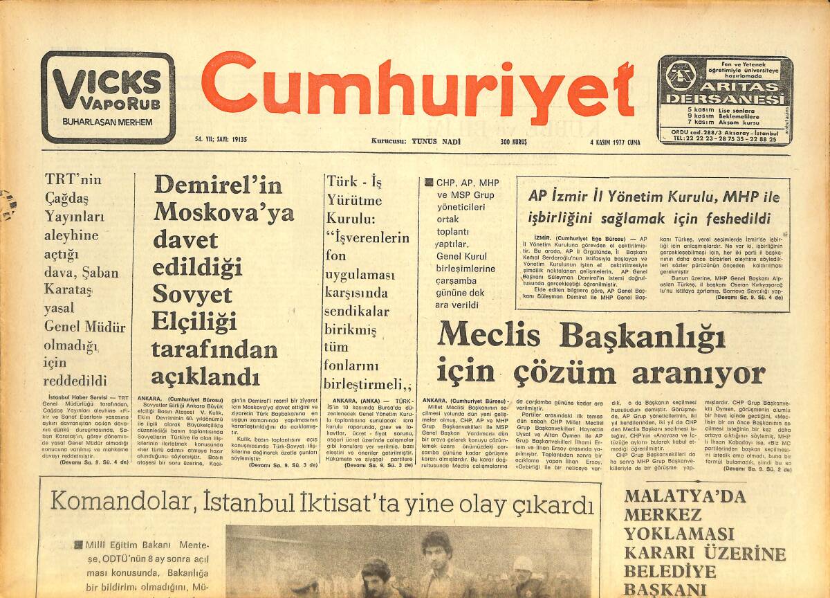 Cumhuriyet Gazetesi 4 Kasım 1977 - Meclis Başkanlığı İçin Çözüm Aranıyor! - Komandolar, İstanbul İktisat'ta Yine Olay Çıkardı! GZ143161 - 1