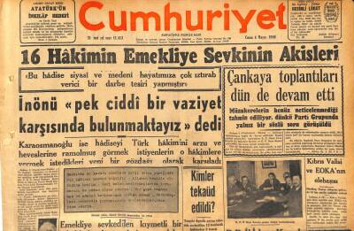 Cumhuriyet Gazetesi 4 Mayıs 1956 - 16 Hakimin Emekliye Sevkinin Akisleri - Kıbrıs Valisi Ve EOKAnın Elebaşısı GZ119778 - 1