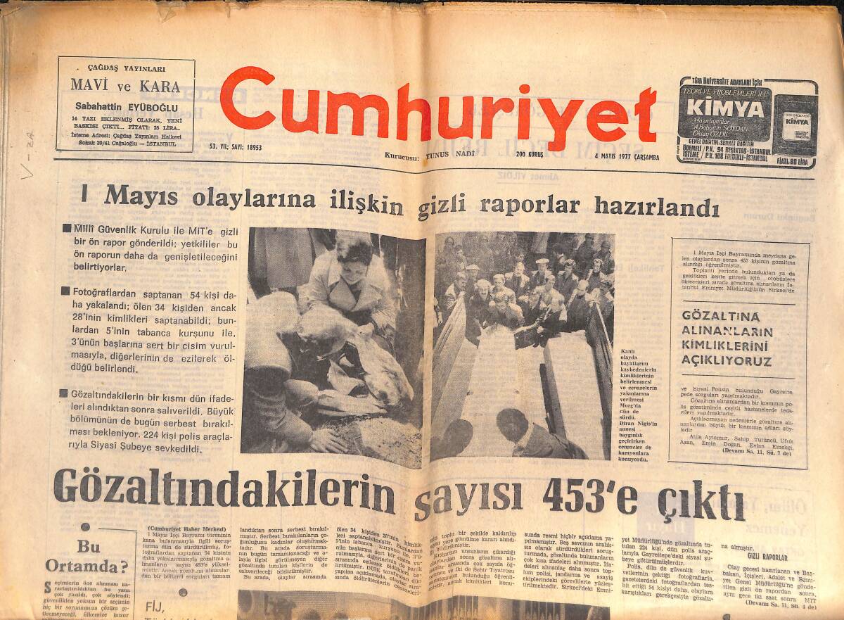 Cumhuriyet Gazetesi 4 Mayıs 1977 - 1 Mayıs Olaylarına İlişkin Gizli Raporlar Hazırlandı - 1 Mayıs'ı İzleyen Gazeteciler Anlatıyor! GZ139960 - 1