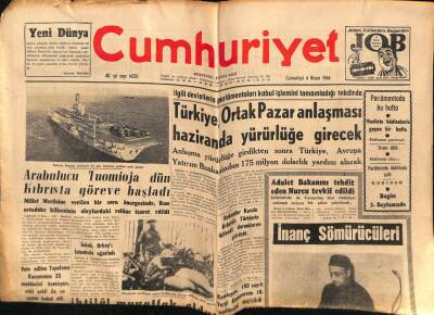 Cumhuriyet Gazetesi 4 Nisan 1964 - Türkiye , Ortak Pazar Anlaşması Haziranda Yürürlüğe Girecek GZ69856 - 2