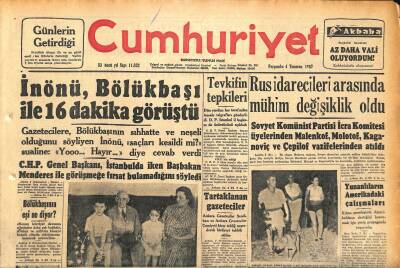 Cumhuriyet Gazetesi 4 Temmuz 1957 - Amasya Seçimlerine İtiraz Edildi - Macaristan İhtilâlinin İçyüzü GZ120342 - 1