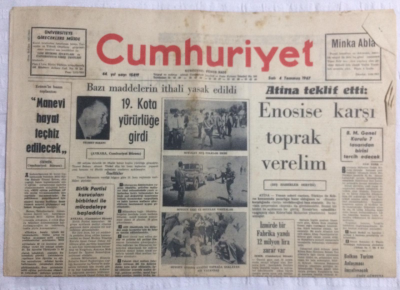 Cumhuriyet Gazetesi 4 Temmuz 1967 - Atina Teklif Etti,Enosise Karşı Toprak Verelim - GZ19547 - 1