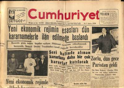 Cumhuriyet Gazetesi 5 Ağustos 1958 - Yeni Ekonomik Rejimin Esasları Dün Kararnamelerle İlan Edilmeğe Başlandı GZ98040 - 1
