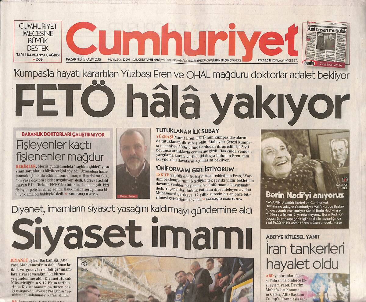 Cumhuriyet Gazetesi 5 Kasım 2018 - Ata'dan Ana'ya Koştular - Diyanet'in Siyaset Israrı - Mustafa Demir'e Kalkan! GZ135374 - 1