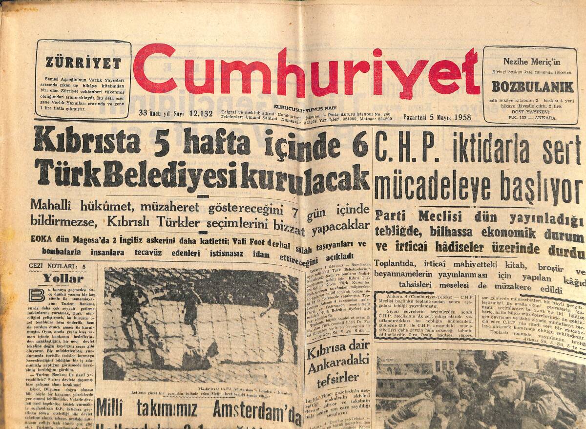 Cumhuriyet Gazetesi 5 Mayıs 1958 - CHP İktidarla Sert Mücadeleye Başlıyor - Kıbrıs'ta 5 Hafta İçinde 6 Türk Belediyesi Kurulacak! GZ139095 - 1