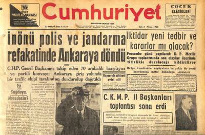 Cumhuriyet Gazetesi 5 Nisan 1960 - Necip Fazıl Dün Niğdede Savcılığa Teslim Oldu - İnönü Polis Ve Jandrma Refakatinde Ankaraya Döndü GZ120061 - 1