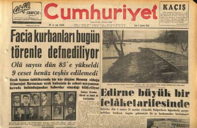 Cumhuriyet Gazetesi 5 Şubat 1963 - Edirne Büyük Bir Felâket Arifesinde - İran Petrollerinin Türk Limanlarına Akıtılması İçin Çalışmalar Yapılıyor GZ120577 - 1