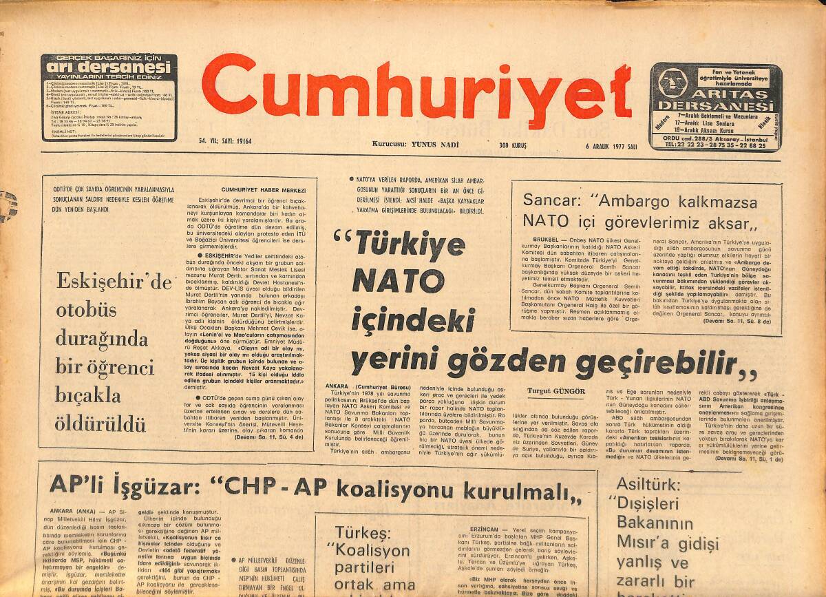 Cumhuriyet Gazetesi 6 Aralık 1977 - Türkiye NATO İçindeki Yerini Gözden Geçirebilir! - Galatasaray Hakemlerden Yakınıyor! GZ143188 - 1