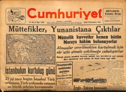 Cumhuriyet Gazetesi 6 Ekim 1944 - 21 Yıl Önce Bugün İstanbul Türk Ordusuna , Türk Ordusuda Vatanın En Büyük Şehrine Kavuşmuştu GZ69847 - 2